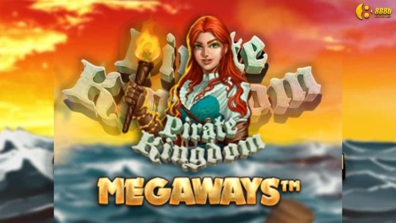 Nổ hũ pirate kingdom megaways - thử thách cướp biển mới 5 no-hu-pirate-kingdom-megaways-1